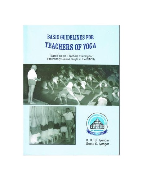 Basic Guidelines for Teachers of Yoga